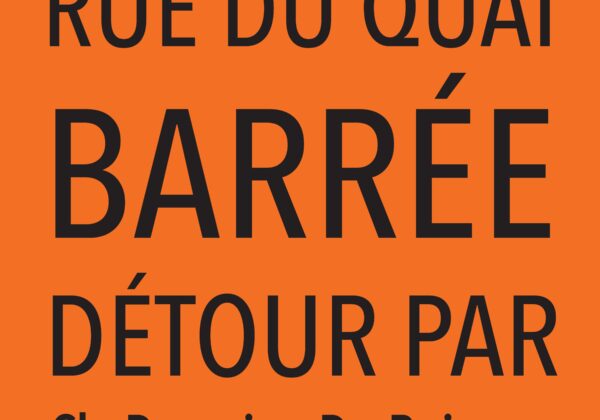 RUE DU QUAI – BARRÉE